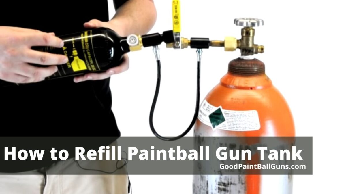 How to Refill Paintball Gun Tank Good Paintball Guns