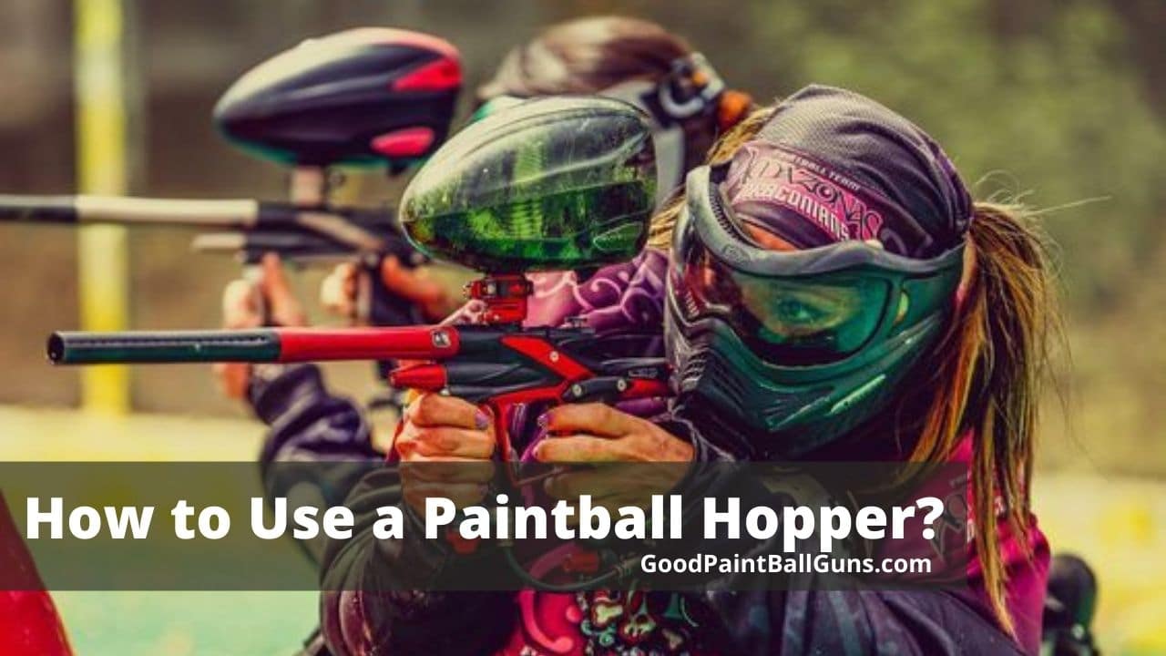 How to Use a Paintball Hopper - goodpaintballguns