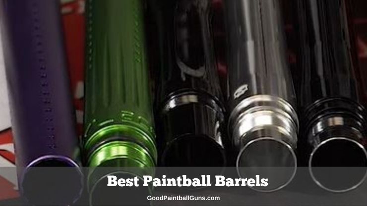 Best Paintball Barrels for Distance & Accuracy