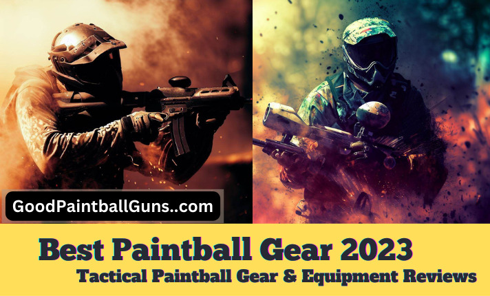 Best Paintball Gear & Equipment in 2023 (Tactical Paintball Gear)