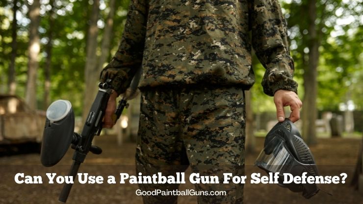 Can You Use a Paintball Gun For Self Defense