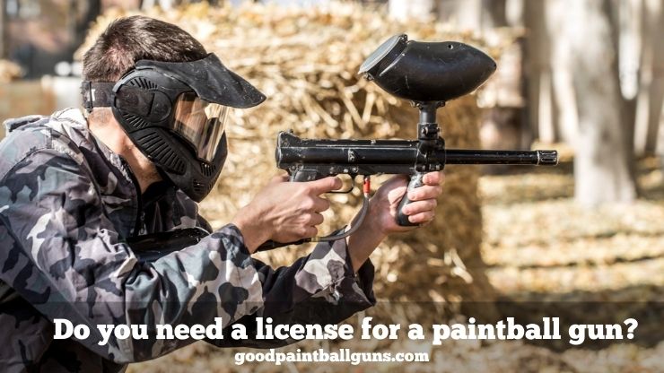 Do you need a license for a paintball gun