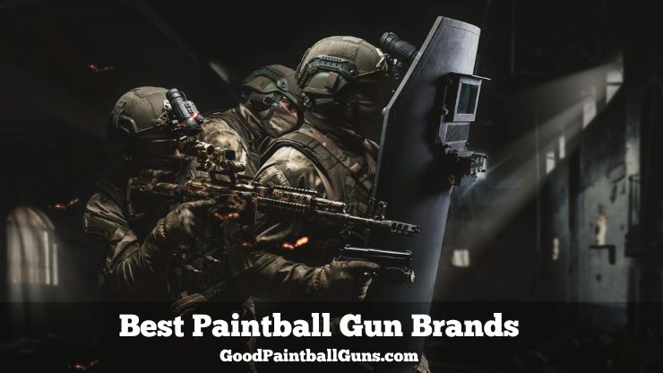 The Best Paintball Gun Brands: Complete List of 2023