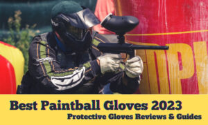 Top 10 Best Paintball Gloves 2023 (Reviews) - Protective Gloves